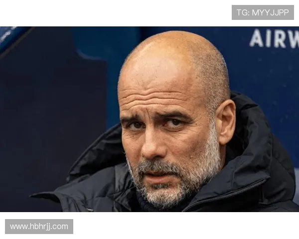 瓜迪奥拉战术创新助力曼城掌控比赛节奏表现稳健